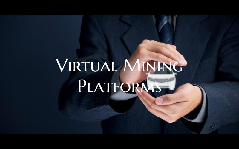 Virtual Mining Platforms
